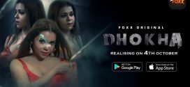 Dhokha (2024) S01E01T02 FoxxPrime Hindi Web Series HDRip x264 AAC 1080p 720p Download