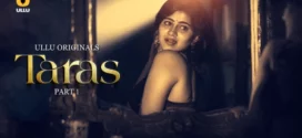 Taras Part-1 (2024) S01 Ullu Hindi Originals Web Series HDRip x264 AAC 1080p 720p Download