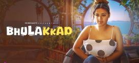 Bhullakkad (2024) S01 PrimeShots Hindi Web Series 720p HDRip x264 AAC 150MB Download