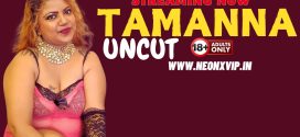 Tamanna (2024) Uncut NeonX Originals Short Film 720p HDRip x264 AAC 200MB Download