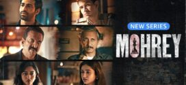 Mohrey (2024) S01 Hindi Complete Web Series HEVC AMZN HDRip x265 AAC 1080p 720p 480p ESub