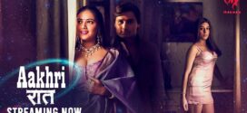 Aakhri Raat (2025) S01E01T03 MakhanApp Hindi Web Series HDRip x264 AAC 1080p 720p Download