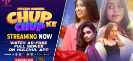 Chup Chup Ke (2025) S01E01T03 HulChul Hindi Web Series HDRip x264 AAC 1080p 720p Download