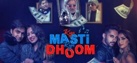 Kya Masti Kya Dhoom (2024) Hindi HDRip x264 AAC 1080p 720p 480p ESub