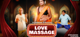 Love Massage (2025) S01E01 MoodX Hindi Web Series 720p HDRip x264 AAC 250MB Download