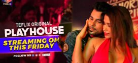 Play House (2025) S01E01T02 TeFlix Hindi Web Series HDRip x264 AAC 1080p 720p Download