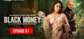 Black Money 2024 Bangla WEB Series 720p WEB-DL 1Click Download