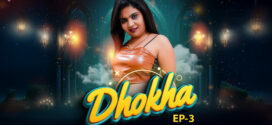 Dhokha (2025) S01E03 MeetX Hindi Web Series 720p HDRip x264 AAC 250MB Download