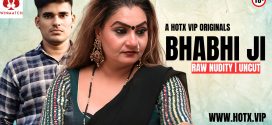 Bhabhi Ji (2025) Uncut HotX Originals Short Film 720p HDRip x264 AAC 150MB Download