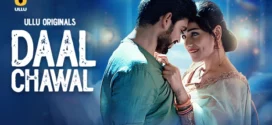 Daal Chawal Part-1 (2025) S01 Ullu Hindi Originals Web Series HDRip x264 AAC 1080p 720p Download