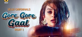 Gore Gore Gaal Part-1 (2025) S01 Ullu Hindi Originals Web Series HDRip x264 AAC 1080p 720p Download