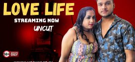 Love Life (2025) Uncut NeonX Originals Short Film 720p HDRip x264 AAC 200MB Download
