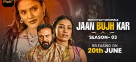 Jaan Bujh Kar (2025) S03E01T02 Moovi Hindi Web Series HDRip x264 AAC 1080p 720p Download