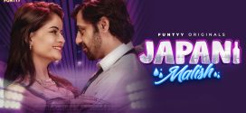 Japani Malish (2025) S01E04T06 Funtyy Hindi Web Series HDRip x264 AAC 1080p 720p Download