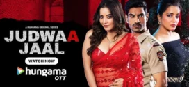 Judwaa Jaal (2025) Hindi Complete Web Series HDRip x264 AAC 1080p 720p 480p ESub