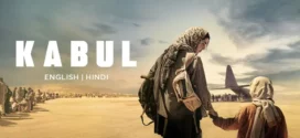 Kabul (2025) S01 Dual Audio Hindi ORG AMZN HEVC HDRip x265 AAC 1080p 720p 480p ESub