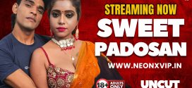 Sweet Padosan (2025) Uncut NeonX Originals Short Film 720p HDRip x264 AAC 250MB Download