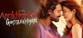 Aankhon Ki Gustaakhiyan 2025 Hindi Movie 720p HDTS Print 1Click Download