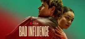 Bad Influence (2025) Dual Audio Hindi ORG HDRip x264 AAC 1080p 720p 480p ESub
