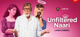 Unfiltered Naari 2025 Hindi Movie 720p WEB-DL 1Click Download