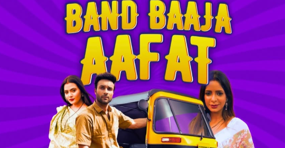Band Baja Aafat (2025) S01E01T06 ImaxxTV Hindi Web Series HDRip x264 AAC 1080p 720p Download