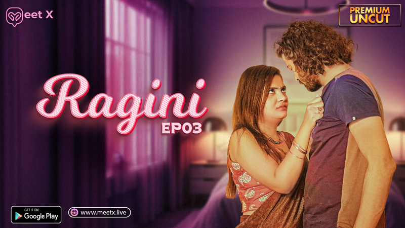 Ragini (2025) S01E03 MeetX Hindi Web Series 720p HDRip x264 AAC 150MB Download